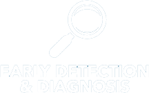 Early Detection & Diagnosis